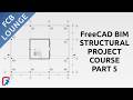 FreeCAD BIM Structural Project Course Part 5 – Level 01 Floor Plan 2D Drawing Creation