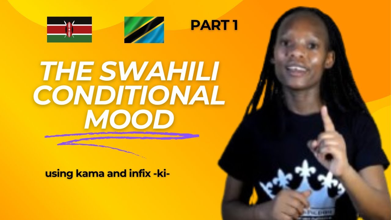 The Swahili Conditional Tense