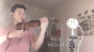 'Rude' - MAGIC! (Violin Cover)
