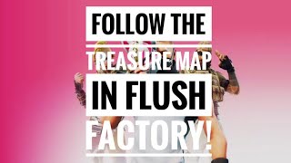 Follow The Treasure Map Found In Flush Factory - Fortnite