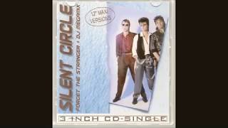 Silent Circle - Forget The Stranger (Remix) 1989