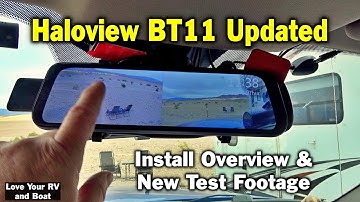 Review Update - Haloview Model BT11 RV Rearview Monitor + Dash Cam