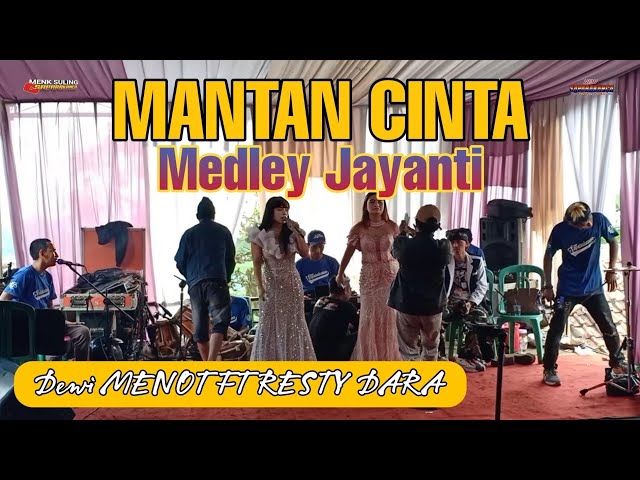 RESTY DARA FT DEWI MENOT || MANTAN CINTA MEDLEY NEW SAPARAKANCA LIVE KP EPEN class=