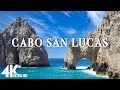 CABO SAN LUCAS, MEXICO 4K - Relaxing Music Along With Beautiful Nature Videos (4K Video Ultra HD)