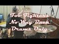 Foo Fighters - No Way Back - Drums Only