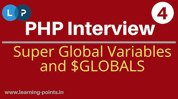 Super Global Variables and $GLOBALS | Interview question answers | Learning Points