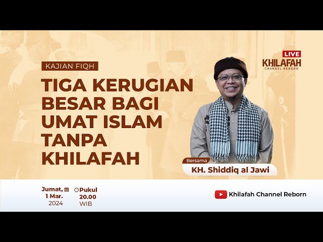 TIGA KERUGIAN BESAR BAGI UMAT ISLAM TANPA KHILAFAH class=