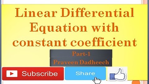 Lecture 6 Solution of Linear Differential Equation with Constant Coefficients