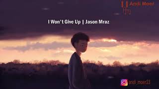 Jason Mraz - I Won't Give Up - Lyrics Animation (Terjemahan Indonesia
