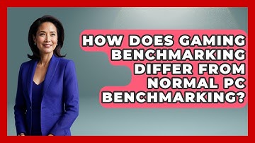 How Does Gaming Benchmarking Differ From Normal PC Benchmarking? - The Hardware Hub