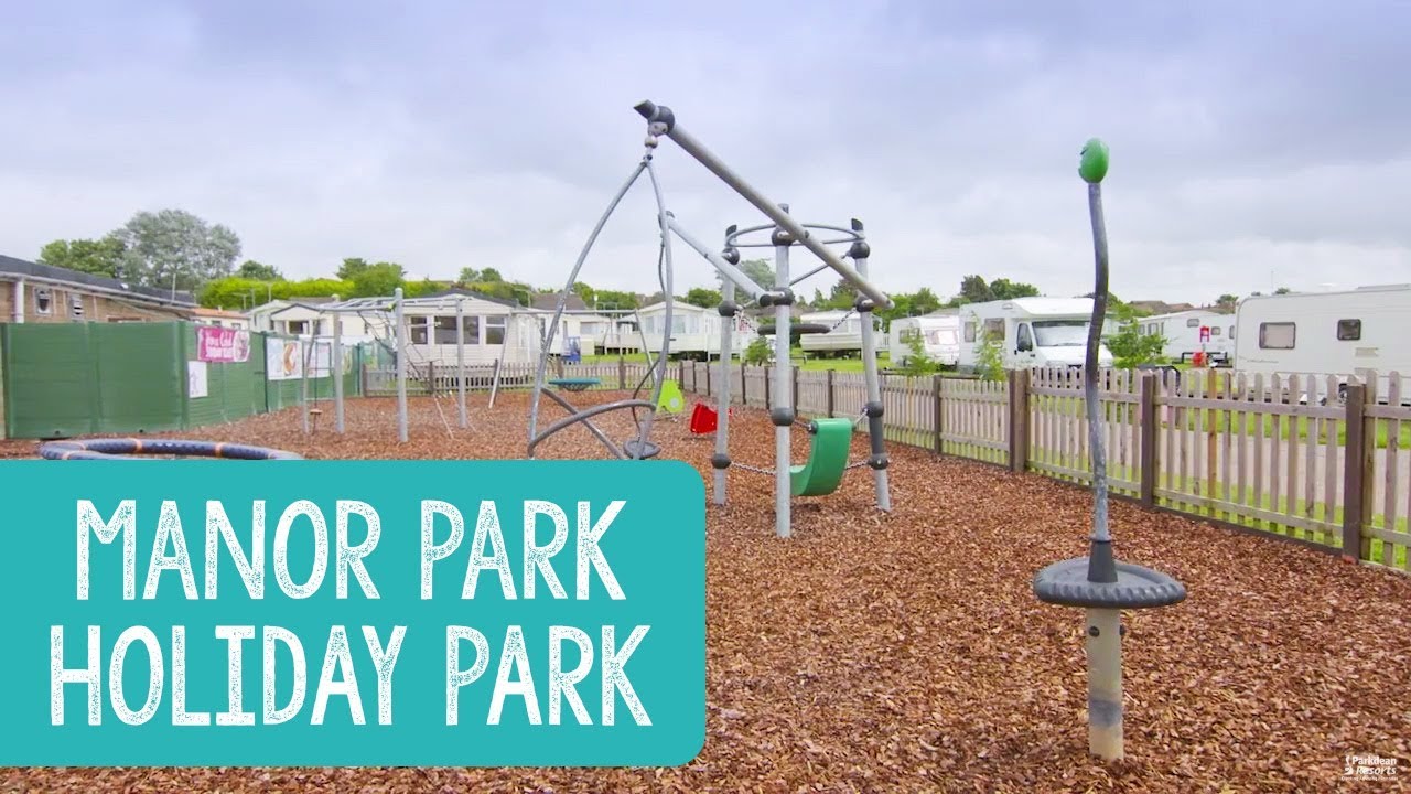 Manor Park Holiday Park, East Anglia & Lincolnshire YouTube
