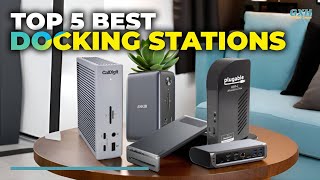 Best Docking Station 2025 - Top 5 Best Docking Stations 2025 @NextBitTrends