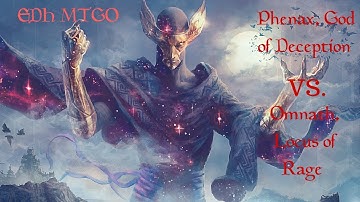 Phenax, God of Deception VS Omnath, Locus of Rage MTGO EDH