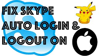 Fix Skype Auto Login / Logout Issue on Mac