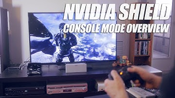 Nvidia SHIELD Console Mode & Gamestream Overview
