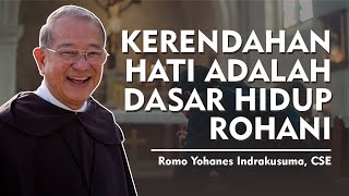 Humility: The Foundation of Spiritual Life | Father Yohanes Indrakusuma, CSE
