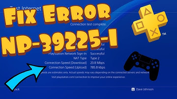 How to Fix PS4 Error Code NP-39225-1 Problem with Internet Connection (Working 2020)