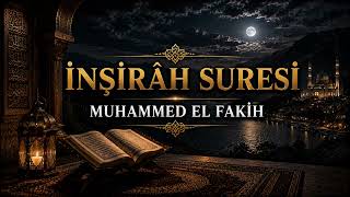 İNŞİRAH SURESİ | Muhammed el Fakih