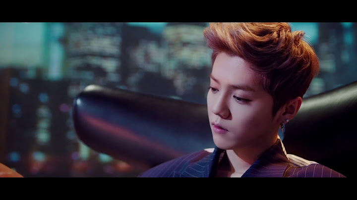 LuHan鹿晗_On Call_Official Music Video - 天天要闻