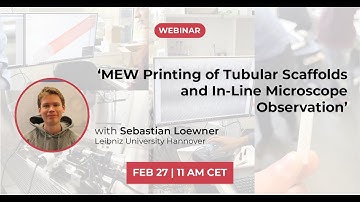 REPLAY | MEW Printing of Tubular Scaffolds and Inline Microscope Evaluation