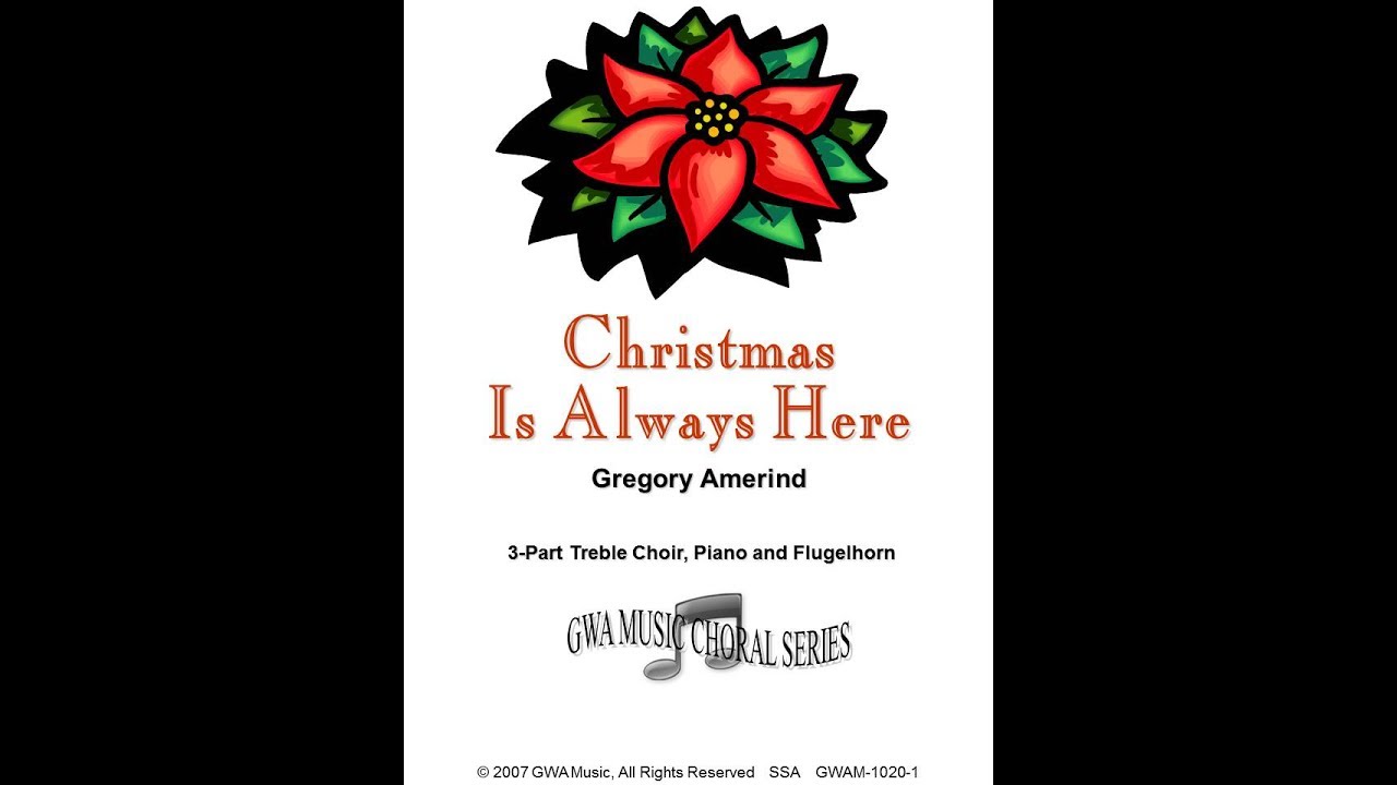 Christmas Is Always Here SSA