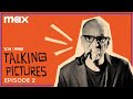 Talking Pictures Podcast | Episode 2 | Max