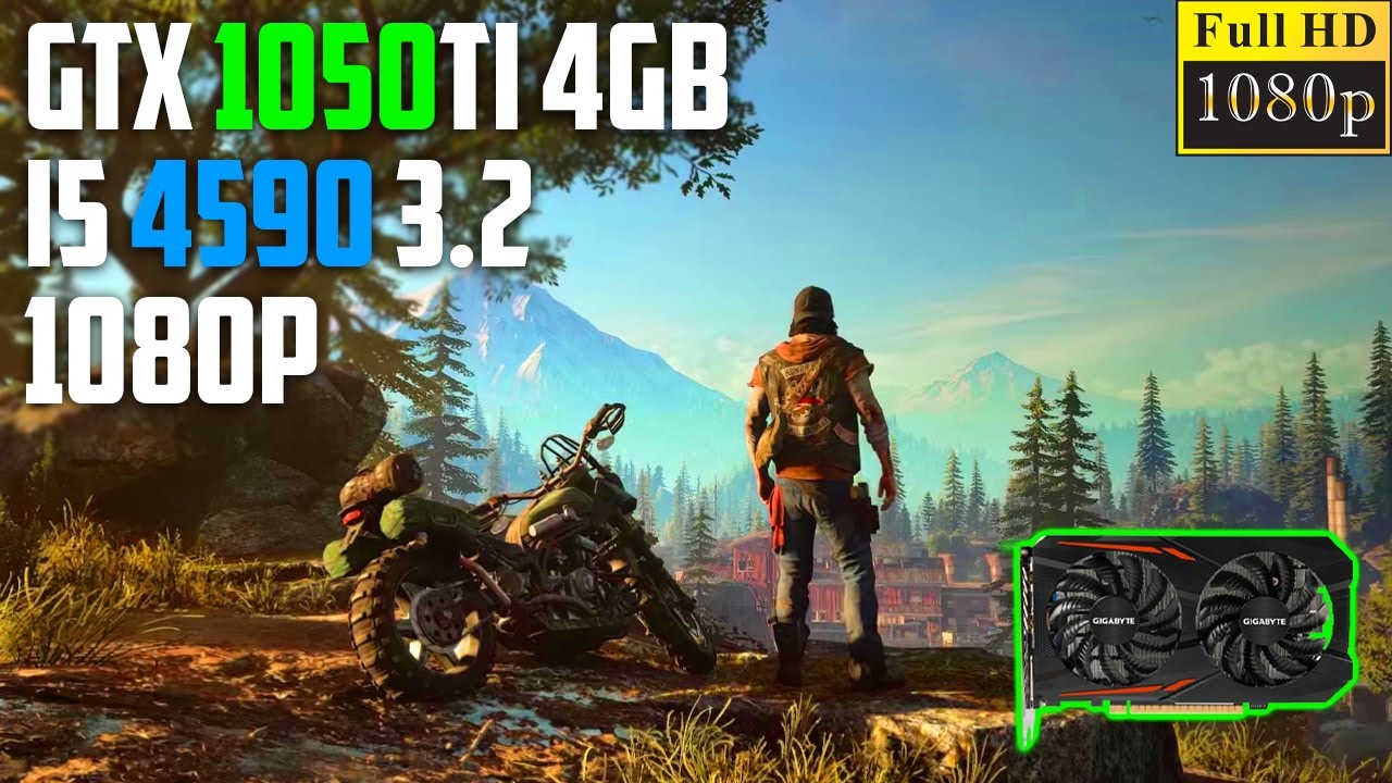 Days Gone - GTX 1050Ti 4GB - i5 4590 - 8GB Ram -  1080p