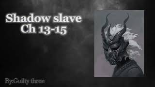 Shadow Slave: Web Novel Audiobook Chapters (13-15)