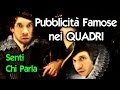 Se i Quadri Potessero Parlare - nelle Pubblicità della TV #4