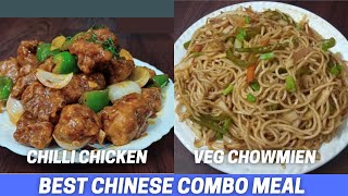Best Chinese Combo Meal | Chilli Chicken & Chowmien Recipe | 2 आसान और टेस्टी इंडो चाइनीस रेसिपीस