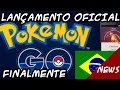 PGO: Pokemon GO LANÇADO OFICIALMENTE BRASIL disponível na playstore.