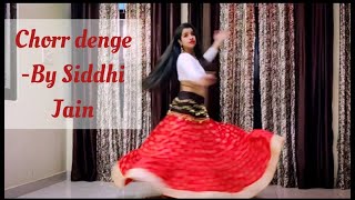 Chhor Denge Dance Cover By Siddhi Jain Nora Fatehi Parampara Tandon Sachet-Parampara