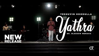 Yeshuvin Koodulla Yathra | Dr. Blesson Memana | New Malayalam Worship Song [HD]
