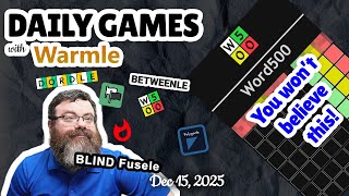 Warmle and other Daily Wordle-like games! - Dec 15th, 2025