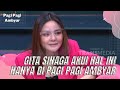 KLARIFIKASI GITA SINAGA YANG MEMILIKI HUBUNGAN DENGAN HABIBI HOOD | PAGI PAGI AMBYAR (24/3/22) P3