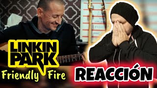 Friendly Fire - Linkin Park [NO ESTABA PREPARADO PARA ESTO] (REACCION) #5