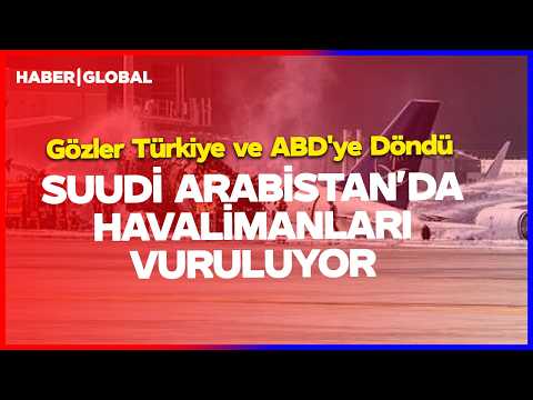 Airports in Saudi Arabia Under Attack! Eyes Turn to Turkey and the US, Statement Released by Trump