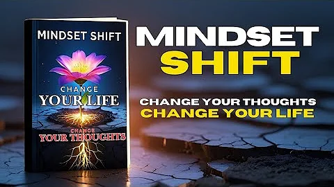 Mindset Shift FULL Audiobook: Change Your Thoughts Change Your Life audiobook !