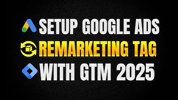 Google Ads Remarketing Tag Setup With Google Tag Manager 2025 | #setupgoogleadsremarketingtag