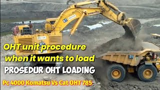 Procedure for the OHT unit when it wants to fit in the excavator Prosedur Cat 785 saat Loading