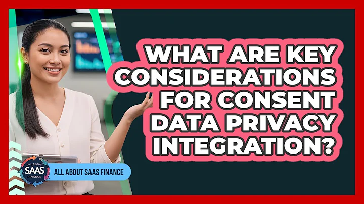 What Are Key Considerations For Consent Data Privacy Integration?
