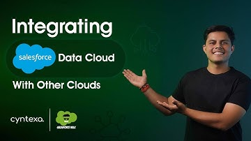 Integrating Salesforce Data Cloud With Other Clouds