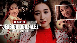 El caso de Jessica González  una tarde salió de su casa y días después fue hallada sin vida