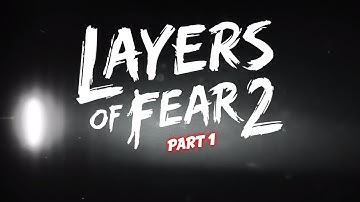 Stryder HD Plays: Layers of Fear 2 (Part 1)
