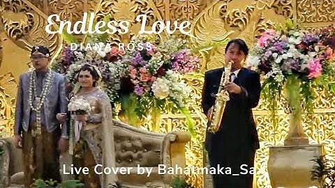 Endless Love || Live The Wedding Of Yashinta & Iwan in Dewi Ratih Hotel || Bahatmaka Sax
