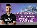 CS:GO Pros Answer: Did Your Parents Support You Playing Counter-Strike?