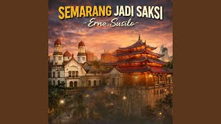 Semarang Jadi Saksi