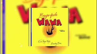 Benjimfwile  - Wawa ft Banky Bias x Eric Toya Toya