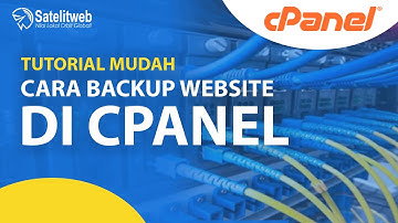 Cara Mudah Backup Website di cPanel Hosting, Tutorial Satelitweb