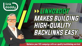 LinkDaddy Makes Building High Quality Backlinks Easy